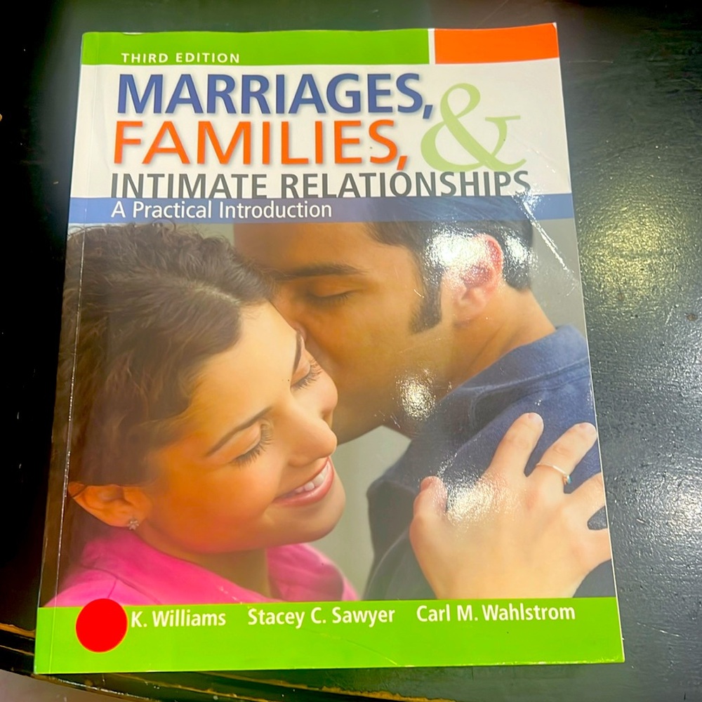 Textbook: Marriages, Families, and Intimate Relationships